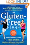 The Gluten-Free Edge: A Nutrition and Training Guide for Peak Athletic Performance and an Active Gluten-Free Life