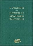 Physique et métaphysique kantiennes