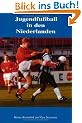 Jugendfu�ball in den Niederlanden