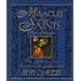 Miracles of the Saints: True Stories of Lives Touched by the Supernatural
