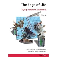 Edge of Life: Dying, Death and Euthanasia