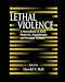 Lethal Violence: A Sourcebook on Fatal Domestic, Acquaintance and Stranger Violence