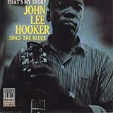 That's My Story: John Lee Hooker Sings the Blues [Vinyl]