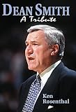 Dean Smith: A Tribute
