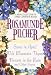 Book Rosamunde Pilcher: A New Collection of Three Complete Books: Snow in April; Wild Mountain Thyme; Flowers in the Rain and Other Stories