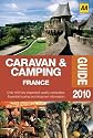 Caravan and Camping France 2010 (AA Lifestyle Guides)
