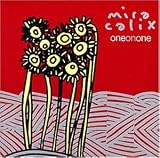 Revue Mira Calix  / One on One