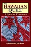 Hawaiian Quilt: A Spiritual Experience