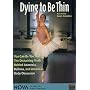 NOVA: Dying to Be Thin [DVD] [2000] [Region 1] [US Import] [NTSC]