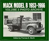 Mack Model B 1953-1966 Photo Archive (Photo Archive Series)
