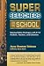 Super Searchers Go to School: Sharing Online Strategies with K-12 Students, Teachers, and Librarians (Super Searchers series)