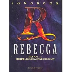 REBECCA - Das Musical Songbook mit Bleistift - Die Songs des erfolgreichen Musicals von Michael Kunze und Sylvester Levay arrangiert f�r Gesang, Klavier und Gitarre (Noten/sheet music)