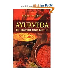 Ayurveda - Heilkunde und K�che