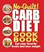 Books : No-Guilt! Carb Diet Cookbook