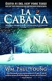 La Cabana: Donde la Tragedia Se Encuentra Con la Eternidad [SPA-CABANA] [Spanish Edition]