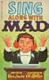 Sing Along with Mad