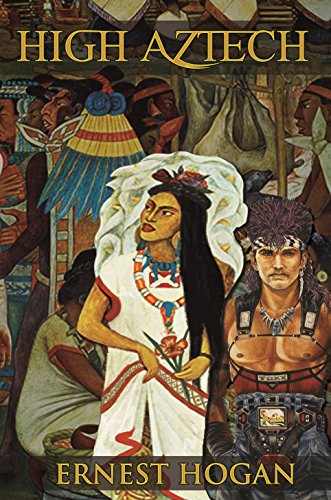 High Aztech: The Wildly Inventive Underground SF Classic