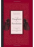 The Other Daughters Of The Revolution : The Narrative Of K. White (1809) And The Memoirs Of Elizabeth Fisher (1810)