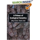Click here to buy A Primer of Ecological Genetics by  Jeffrey K. Conner and Daniel L. Hartl.