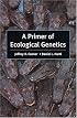 A Primer of Ecological Genetics