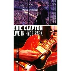 Eric Clapton - Live in Hyde Park [VHS]