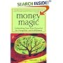 Money Magic: Unleashing Your True Potential for Prosperity and Fulfillment