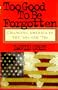 Too Good To Be Forgotten: Changing America in the '60s and '70s