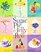 Sugar Pie and Jelly Roll: Sweets From A Southern Kitchen