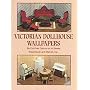 Victorian Dollhouse Wallpapers (Decorative Paper for Craftwork)