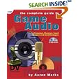 The Complete Guide to Game Audio: For Composers, Musicians,... by  Aaron Marks