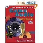 Click here to buy The Complete Guide to Game Audio: For Composers, Musicians, Sound Designers, and Game Developers by  Aaron Marks and Aaron Marks.