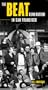 The Beat Generation in San Francisco: A Literary Tour