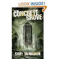 The Concrete Grove (The Concrete Grove Trilogy)