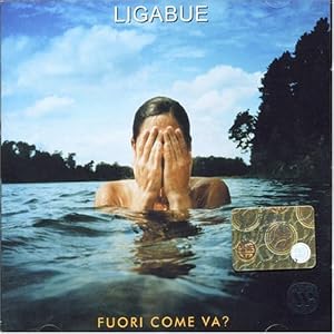 Ligabue -  Fuori come va?