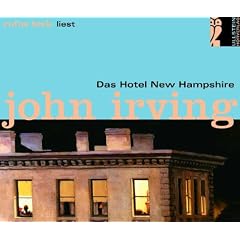 Das Hotel New Hampshire. Ungek�rzte H�rfassung - 13 MC