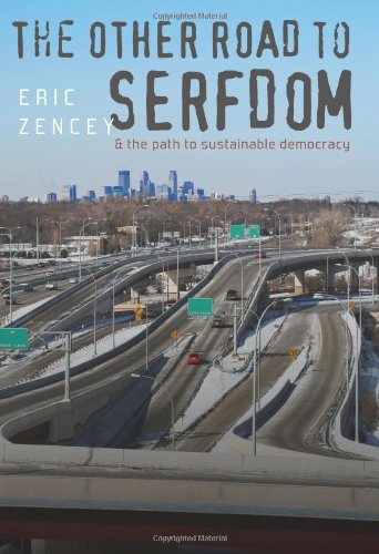 The Other Road to Serfdom and the Path to Sustainable Democracy