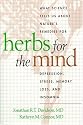 Herbs for the Mind: What Science Tells Us about Nature's Remedies for Depression, Stress, Memory Loss, and Insomnia
