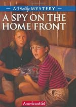 A Spy On The Home Front: A Molly Mystery (American Girl Mysteries)