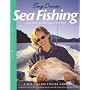 Sea Fishing: From Rock, Beach, Estuary and Boat