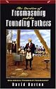 The Question of Freemasonry and the Founding Fathers