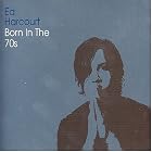 Click here to buy Born in the 70's by Ed Harcourt .