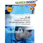 Click here to buy Managing and Maintaining a Microsoft Windows Server 2003 Environment by  Craig Zacker.