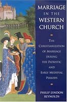 Marriage in the Western Church: The Christianization of Marriage During The Patristic and Early Medieval Periods (Supplements to Vigiliae Christianae, V. 24)