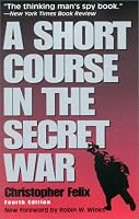 A Short Course in the Secret War, 4th Edition