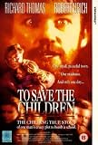 To Save The Children [UK IMPORT] - Richard Thomas