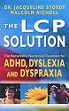 LCP Solution: The Remarkable Nutritional Treatmen: The Remarkable Nutritional Treatment