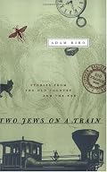 Two Jews on a Train: Stories from the Old Country and the New