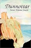 Dunnottar: The Keith Trilogy (Book 1)