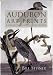 Audubon Art Prints: A Collector's Guide to Every Edition