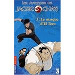 Les Aventures de Jackie Chan, tome 3 : Le Masque de El Torro book cover